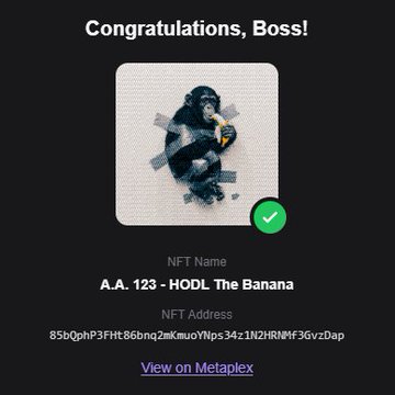 A digital confirmation screen titled 'Congratulations, Boss!' displays a pixelated ape NFT artwork taped to a white canvas, with the text 'NFT Name: A.A. 123 - HODL The Banana' and an NFT address, plus a link to 'View on Metaplex'.