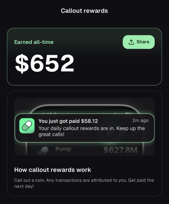 A screenshot of a "Callout rewards" dashboard showing $652 earned all-time from @Pumpfun, with a recent notification indicating a $58.12 payment received 2 minutes ago for daily callout rewards, demonstrating the earning potential of the platform mentioned in the tweet.