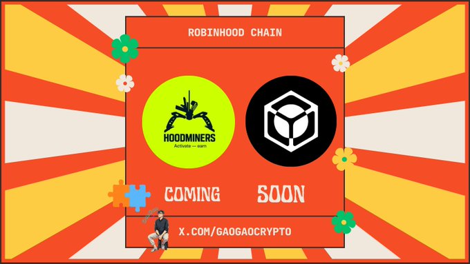 A retro-styled promotional graphic with an orange and yellow sunburst background announces 'ROBINHOOD CHAIN' with logos for Hoodminers and another project, stating 'COMING SOON' and showing the handle 'X.COM/GAOGAOCRYPTO'.
