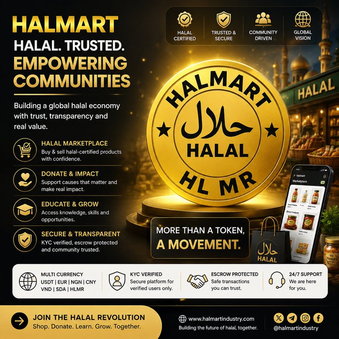 A promotional graphic for HALMART featuring a large central gold coin with the "HLMR" ticker and Arabic "حلال" (Halal) text, alongside sections highlighting their Halal Marketplace, Donate & Impact, Educate & Grow, and Secure & Transparent features with USDT, EUR, NGN, CNY, VND, SDA, and HLMR currency support. The design ties into the post's "More Than a Token, A Movement" message by showcasing a KYC-verified, escrow-protected, global halal economy platform at halmartindustry.com.