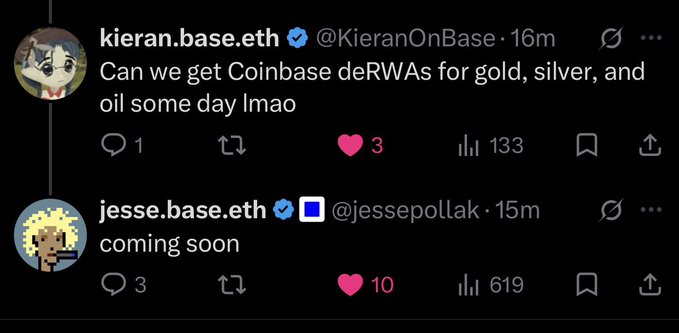 A screenshot of a Twitter exchange shows @KieranOnBase asking when Coinbase will offer tokenized real-world assets (deRWAs) for gold, silver, and oil, to which @jessepollak (Base creator) simply replies "coming soon." The image relates to the post by highlighting Base's expanding ecosystem of on-chain assets and tools.