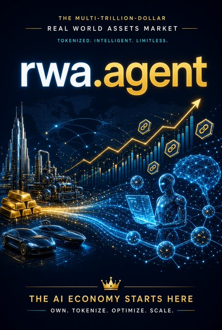 A promotional poster for "rwa.agent" advertising "THE MULTI-TRILLION-DOLLAR REAL WORLD ASSETS MARKET," depicting gold bars, cars, a futuristic cityscape, and an AI figure with the tagline "THE AI ECONOMY STARTS HERE."