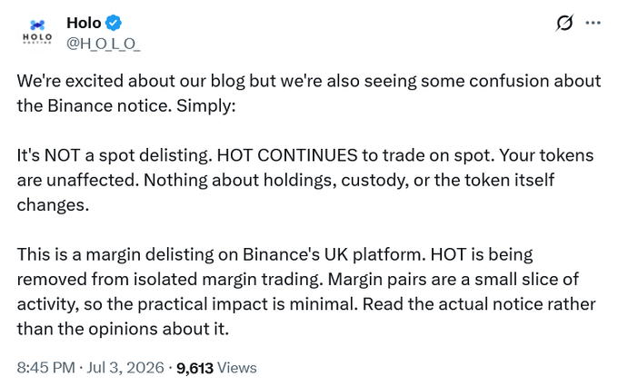 A tweet from Holo (@HOLO) dated July 3, 2026, clarifying that HOT token being removed from margin trading on Binance's UK platform is NOT a spot delisting, emphasizing that the token continues to trade on spot and holdings remain unaffected. The accompanying text notes that Holo urged people not to form opinions without reading the actual news.