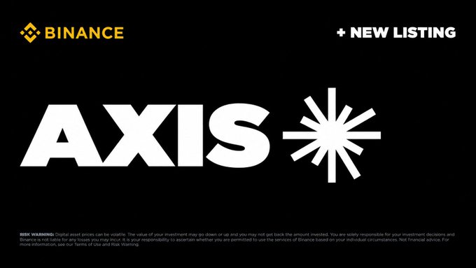 A Binance promotional graphic announcing a NEW LISTING for the AXIS token, featuring a bold logo on a black background with a standard risk warning at the bottom.