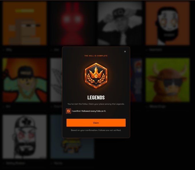 A pop-up dialog announces "THE HALL IS COMPLETE" with a glowing orange hexagonal "LEGENDS" badge, stating "You've met the Fellaz. Claim your place among the Legends." The dialog includes a checked confirmation that "I confirm I followed every Fella on X" and an orange "Claim" button, overlaid on a blurred grid of character portraits representing the Ordinals community members featured in the Hall of Fellaz story page.