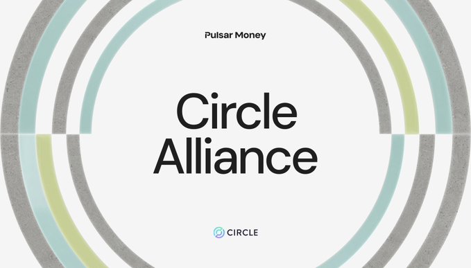 A graphic with concentric circles displaying 'Pulsar Money' and 'Circle Alliance' text with a Circle logo at the bottom.