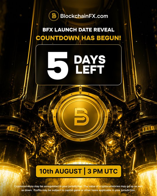 A promotional graphic for BlockchainFX.com with a gold and black metallic theme, announcing 'BFX LAUNCH DATE REVEAL', 'COUNTDOWN HAS BEGUN!', '5 DAYS LEFT', and '10th AUGUST | 3 PM UTC'.