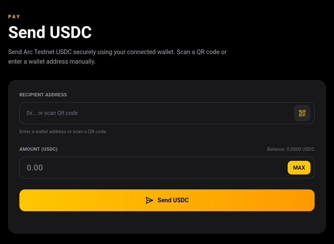 Arc wallet interface for 'Send USDC' on Arc Testnet, featuring fields for recipient address (with QR code scan option) and amount input, showing a balance of 0.0000 USDC and a yellow send button.