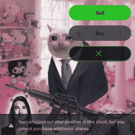 A meme featuring a cat in a suit holding an assault rifle in a pink room with plush toys, overlaid with 'Sell' and 'Buy' buttons and a warning that you can close your position but cannot purchase additional shares.