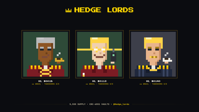 The image displays a "HEDGE LORDS" NFT collection featuring three pixel-art character portraits labeled HL #0015 (R001S), HL #0113 (B011S), and HL #0140 (B014O), each with "RARE - TAKEOVERS 3/3" status, promoting the minting launch on hedgelords.cash with 5,555 supply in ERC-6551 vaults. The accompanying text announces the court opening today at 5:00 PM EST with three phased minting windows for this crypto collectible project.