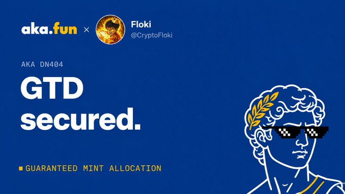 A blue promotional graphic for 'aka.fun × Floki @CryptoFloki' announcing 'GTD secured. GUARANTEED MINT ALLOCATION' with an illustration of a figure wearing pixelated sunglasses.