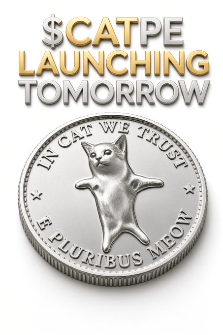 A promotional graphic reading '$CATPE LAUNCHING TOMORROW' featuring a silver coin with a star-shaped cat design and the inscription 'IN CAT WE TRUST' and 'E PLURIBUS MEOW'.