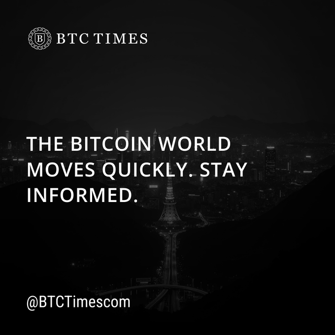 A dark, atmospheric promotional graphic for BTC Times features a dimly lit nighttime cityscape background with the tagline "THE BITCOIN WORLD MOVES QUICKLY. STAY INFORMED." and the handle "@BTCTimescom," directly reinforcing the post's call to follow @BTCTimescom for timely Bitcoin news.