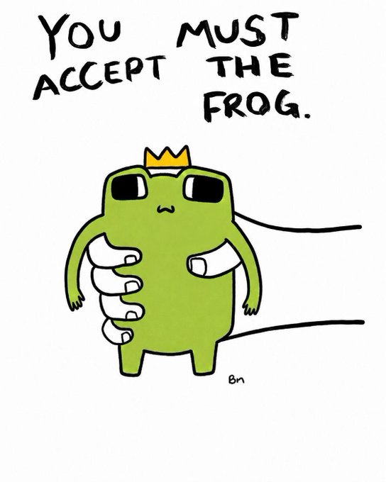 The image features a cartoon illustration of a frog with a crown, surrounded by text that reads "You must accept the frog." The frog appears to be holding onto someone's hand, suggesting an interaction between two characters.