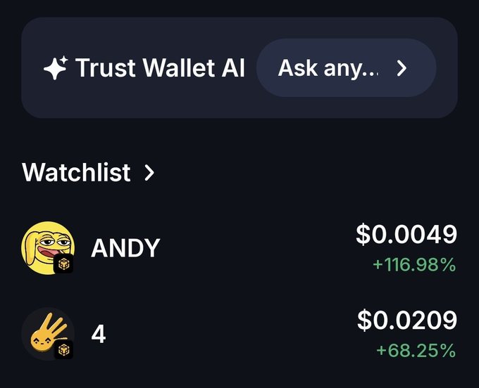 The image shows the Trust Wallet app interface featuring a new "Trust Wallet AI" search bar and a Watchlist displaying two meme tokens—ANDY at $0.0049 (+116.98%) and "4" (referencing the $4 dot meme token) at $0.0209 (+68.25%). This visually reinforces the post's excitement about both the futuristic UI redesign of Trust Wallet and the surging performance of these "gems."