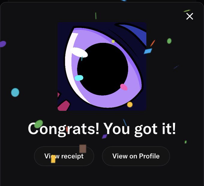 A dark pop-up screen with confetti and a large purple eyeball icon, displaying the text "Congrats! You got it!" with buttons to "View receipt" and "View on Profile".