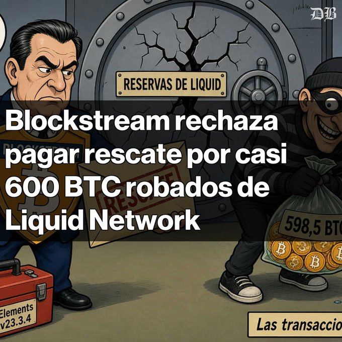 Cartoon illustration with Spanish text 'Blockstream rechaza pagar rescate por casi 600 BTC robados de Liquid Network' depicting a vault labeled 'RESERVAS DE LIQUID' and a thief carrying a bag marked '598,5 BTC'.