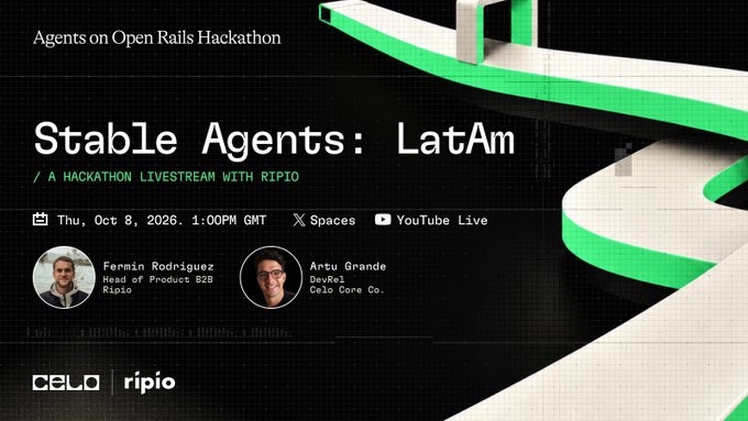 Promotional graphic for 'Stable Agents: LatAm' hackathon livestream event on Thu, Oct 8, 2026, 1:00PM GMT, featuring speakers Fermán Rodríguez (Head of Product B2B, Ripio) and Antu Grande (DevRel, Celo Core Co.), hosted by Celo and Ripio.