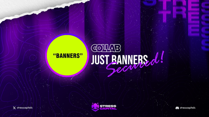 A promotional banner for the "Just Banners Served!" collaboration between Stress Capital and Just Banners, featuring the text "COLLAB," "BANNERS," and "JUST BANNERS Served!" in bold white and purple typography against a dark purple background with topographic-style line patterns. The Stress Capital logo appears at the bottom, along with their social media handles (@stresscapitals), supporting the announcement of their partnership raffle.