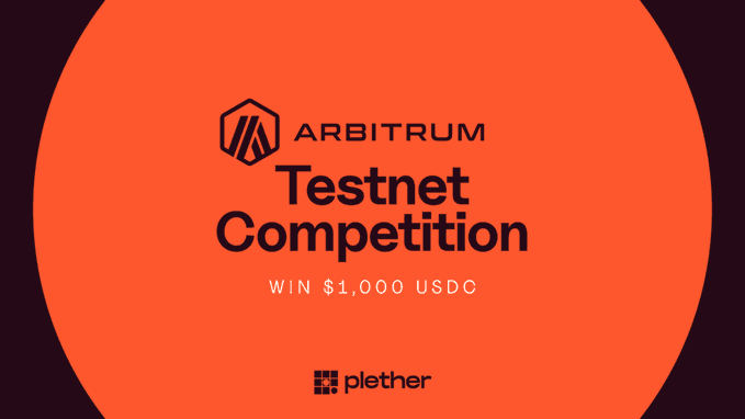 An orange and black graphic announces the "Arbitrum Testnet Competition" with a prize of "Win $1,000 USDC," featuring the Arbitrum hexagon logo and the "plether" branding at the bottom—promoting Plether's no-capital-required testnet farming opportunity for trading on a new Arbitrum-based perps DEX.