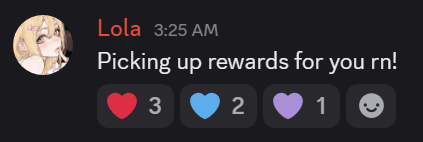 A Discord message screenshot from user 'Lola' at 3:25 AM saying 'Picking up rewards for you rn!' with 3 red, 2 blue, and 1 purple heart reactions.