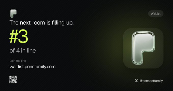 A waitlist graphic for the PONS app says “The next room is filling up” and shows “#3 of 4 in line,” directing users to waitlist.ponsfamily.com and @ponsdotfamily.