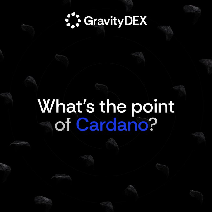 A black promotional graphic for GravityDEX with floating asteroid-like shapes, asking 'What's the point of Cardano?' with 'Cardano' highlighted in blue text.