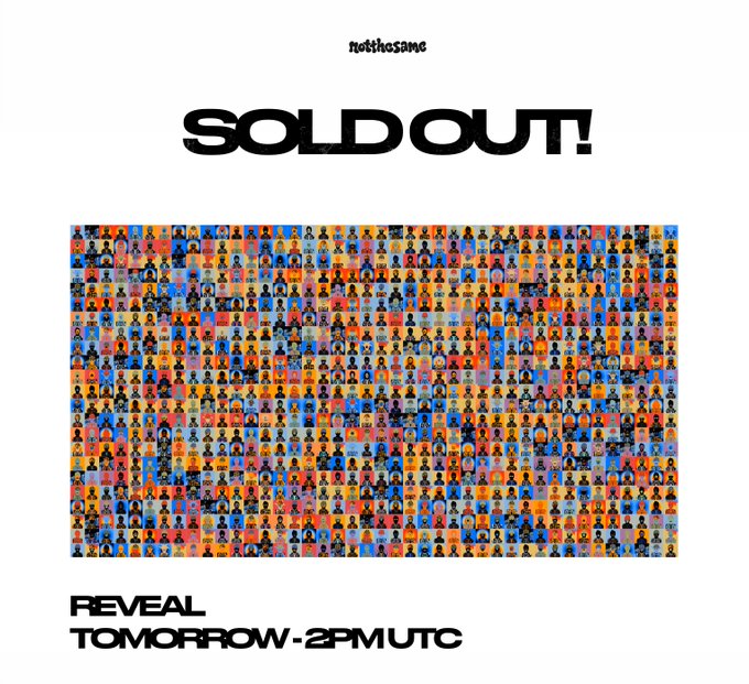 A graphic showing 'notthesame' with bold 'SOLD OUT!' text above a colorful grid of character icons, with 'REVEAL TOMORROW - 2PM UTC' at the bottom.