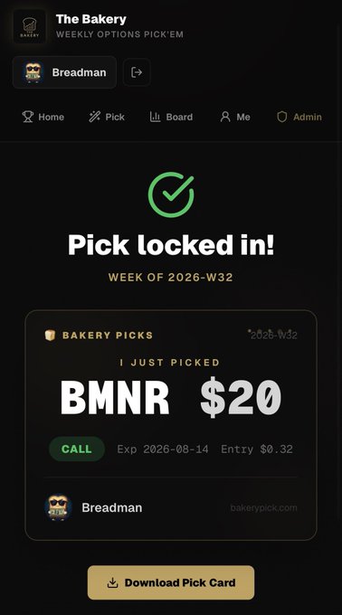 The image shows a "Pick locked in!" confirmation screen from The Bakery's weekly options pick'em for Week 2026-W32, where user Breadman selected a CALL option on ticker **BMNR** at a $20 strike (expiring 2026-08-14, entry $0.32). The card directly corresponds to the "$BMNR — Crypto Week" post by highlighting the bullish CALL trade on the BMNR ticker as the official weekly pick.