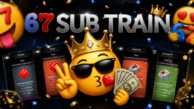 A promotional graphic titled '6'7 SUB TRAIN' featuring a kissing emoji wearing a gold crown and sunglasses, surrounded by gift collection notifications and confetti.