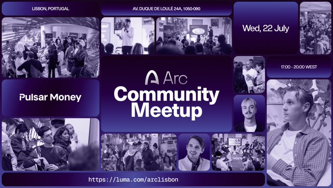 A purple-themed promotional graphic for the 'Arc Community Meetup' by Pulsar Money on Wed, 22 July from 17:00-20:00 WEST in Lisbon, Portugal, with the link https://luma.com/arclisbon.