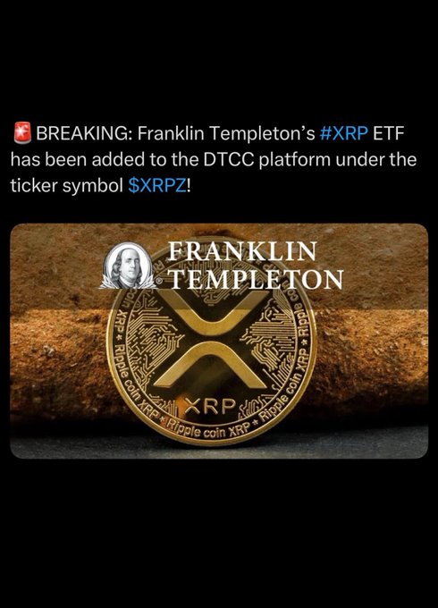 A breaking news tweet stating that Franklin Templeton's #XRP ETF has been added to the DTCC platform under the ticker symbol $XRPZ, featuring an image of a gold XRP coin.
