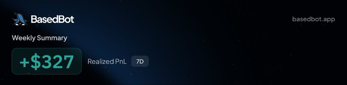 The image shows a "BasedBot" Weekly Summary displaying a realized PnL of +$327 over 7 days, reinforcing the post's message about crypto trading profits.