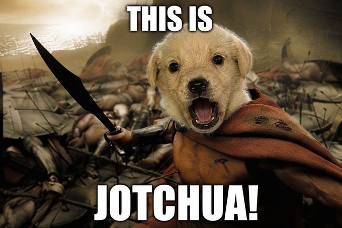 A fierce-looking dog's head is photoshopped onto a Spartan warrior wielding a spear amid a battlefield, with bold text reading "THIS IS" at the top and "JOTCHUA!" at the bottom. The meme cleverly frames the $JOTCHUA token as an unstoppable force of "world domination," matching the post's hype about the memeable Solana dog.