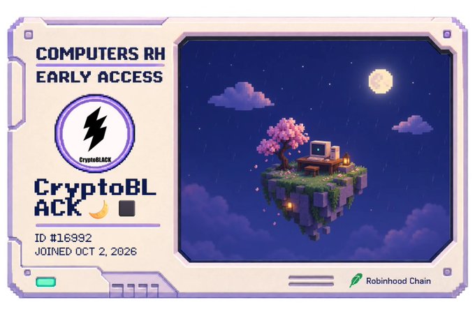 A pixel-art style digital ID card displays "COMPUTERS RH EARLY ACCESS" with a CryptoBlack badge for user "CryptoBLACK," ID #16992, joined October 2, 2026, on the Robinhood Chain. The card features an isometric scene of a floating island with a retro computer setup under a starry night sky with a full moon, visually promoting the Computers RH assembly game mentioned in the post.