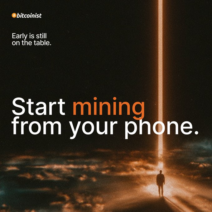 A dark advertisement for 'bitcoinist' featuring the tagline 'Early is still on the table' and the headline 'Start mining from your phone' over an image of a person silhouetted against a glowing vertical light beam.