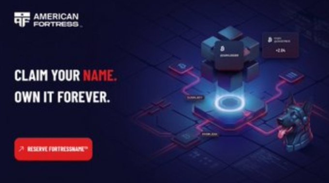 A promotional graphic for American Fortress with the text 'CLAIM YOUR NAME. OWN IT FOREVER.' and a red 'RESERVE FORTRESSNAME' button.