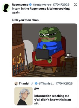 The image shows a Twitter/X post exchange where user @regeverse says "intern in the Regenverse kitchen cooking again / lubb you than chan" with an illustration of a green Pepe frog in a blue shirt sitting by a fireplace holding a laptop, and @Thanist replies "gm / information reaching me y'all didn't know this is an nft." The exchange visually reinforces the poster's caption by illustrating the moment community members were surprised to learn that the Pepe artwork being shared was an NFT from the Regenverse collection rather than AI-generated art.