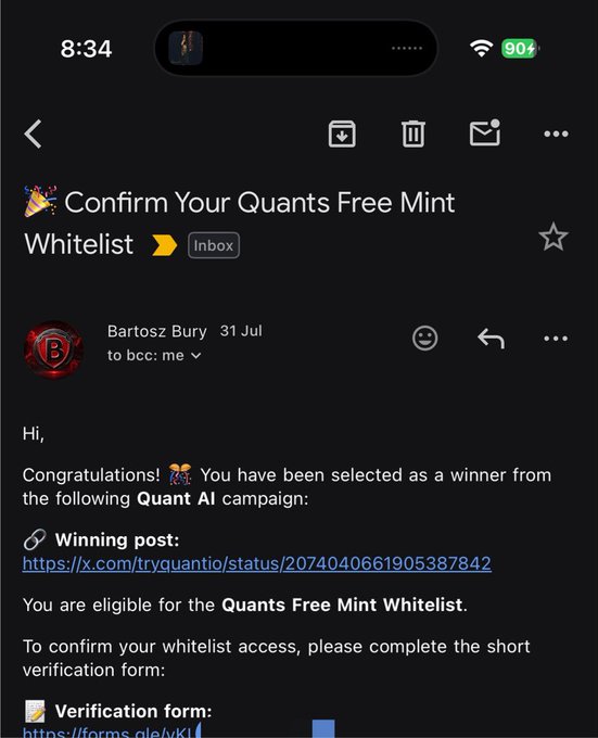 A screenshot of an email titled "🎉 Confirm Your Quants Free Mint Whitelist" from Bartosz Bury, dated 31 Jul, congratulating the recipient on winning a Quant AI campaign and directing them to a verification form—corresponding to the post announcing a win from @tryquantio and whitelist eligibility for @nftquants.