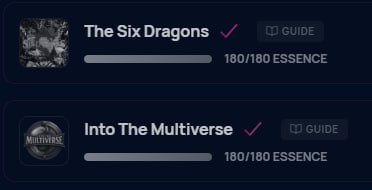 A dark interface showing two completed event/season progress bars for 'The Six Dragons' and 'Into The Multiverse,' each at 180/180 ESSENCE with a guide option.