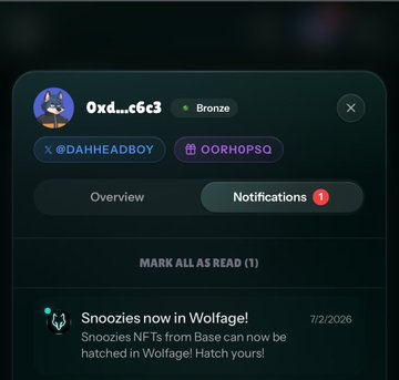 A dark-themed notification panel for user '0xd...c6c3' (Bronze tier) with handles @DAHHEADBOY and @OORHOPSQ, displaying an alert: 'Snoozies now in Wolfage! Snoozies NFTs from Base can now be hatched in Wolfage! Hatch yours!'.