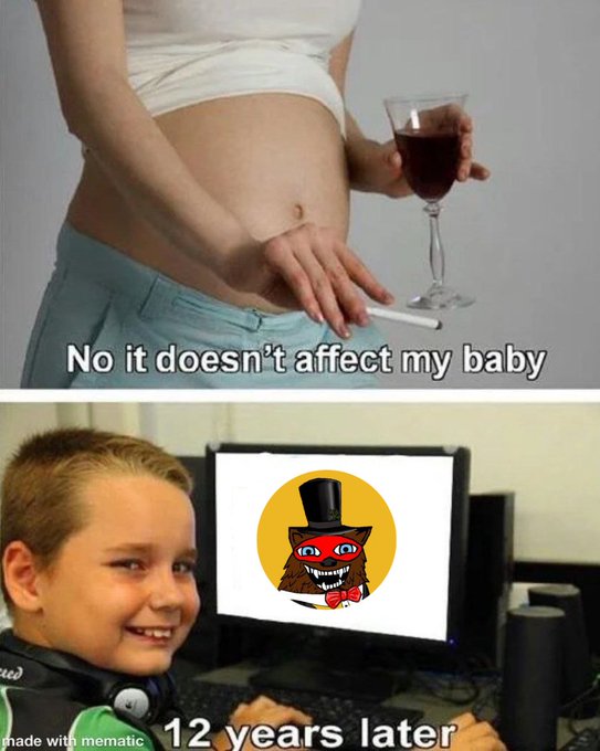 A meme with two panels: the top shows a pregnant woman with a cigarette and wine glass captioned 'No it doesn't affect my baby', and the bottom shows a smiling boy at a computer captioned '12 years later' with 'made with mematic' watermark.