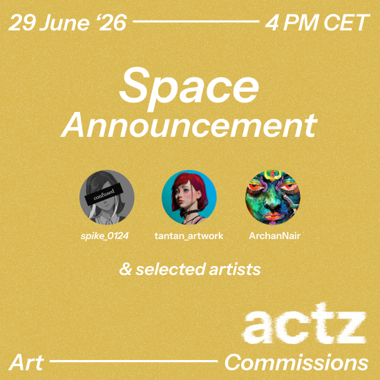 A yellow promotional graphic for a "Space Announcement" event on June 29, 2026, at 4 PM CET, featuring circular profile images of curators spike_0124, tantan_artwork, and ArchanNair, along with the "actz Art Commissions" logo at the bottom. The image visually summarizes the Twitter post's announcement of an upcoming Twitter Space discussion about an art auction themed "Myths & Legends."