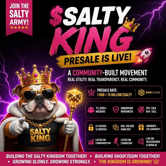 A promotional graphic for '$SALTY KING' cryptocurrency presale featuring a bulldog wearing a crown, sunglasses, and gold chains, with text 'PRESALE IS LIVE!', '1 BNB = 15 MILLION $ALTY', and details about 11,400+ holders, 0% tax, and LP locked 12 months.
