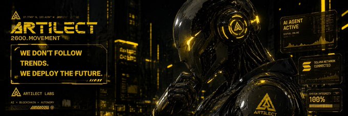 A futuristic, cyberpunk-styled banner features a sleek humanoid AI figure with glowing yellow accents and "ARTILECT" branding, including the tagline "WE DON'T FOLLOW TRENDS. WE DEPLOY THE FUTURE." alongside HUD elements showing "AI AGENT ACTIVE," "SOLANA NETWORK CONNECTED," and "SYSTEM INTEGRITY 100%." The imagery directly reinforces the post's theme by visually portraying Artilect as a deployed, autonomous movement at the convergence of AI and blockchain technology, rather than a passive trend-follower.