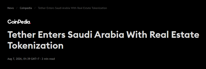 A CoinPedia news article header titled "Tether Enters Saudi Arabia With Real Estate Tokenization," dated Aug 7, 2026, 01:39 GMT+7, with a 2 min read time.