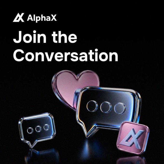 A promotional graphic for 'AlphaX' featuring the text 'Join the Conversation' alongside 3D-rendered chat bubbles, a heart, and the AX logo on a black background.