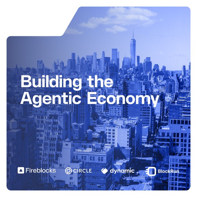 A blue-tinted promotional graphic for 'Building the Agentic Economy' featuring the logos of Fireblocks, Circle, Dynamic, and BlockRun against a city skyline.