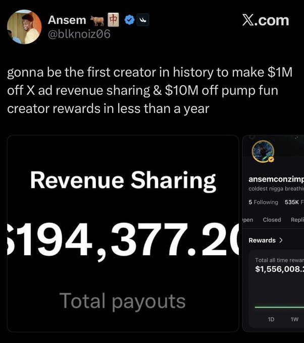 Tweet from Ansem (@blknoiz06) claiming to be 'the first creator in history to make $1M off X ad revenue sharing & $10M off pump fun creator rewards,' showing $194,377.20 total payouts in Revenue Sharing and $1,556,008 in total all-time rewards.