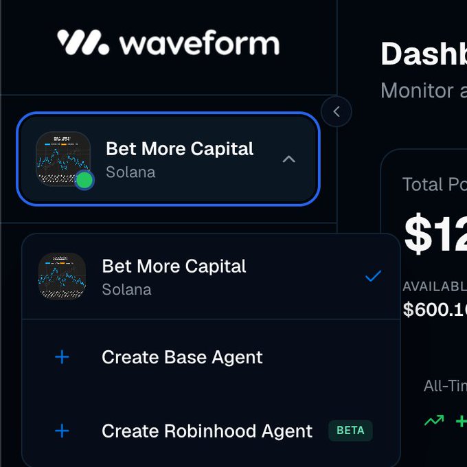 The image shows a Waveform dashboard with a dropdown menu displaying options including "Bet More Capital" for Solana, along with "Create Base Agent" and "Create Robinhood Agent" (marked as BETA) options. The accompanying post references the upcoming integration being tested, aligning with the visible Waveform and Robinhood elements in the interface.